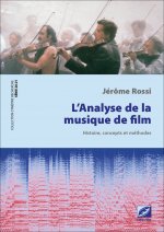 L'Analyse de la musique de film : Histoire, concepts et méthodes