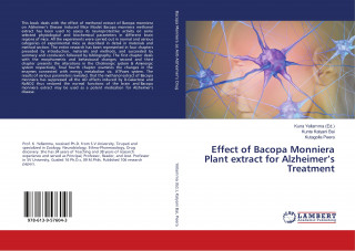 Effect of Bacopa Monniera Plant extract for Alzheimer?s Treatment (Kutagolla Peera,Kuna Yellamma)(Puha kötésű)