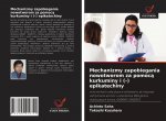 Mechanizmy zapobiegania nowotworom za pomocą kurkuminy i (-) epikatechiny
