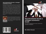 Decentramento fiscale e sviluppo economico locale