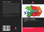 O bom e o gratis