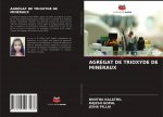 Agregat de Trioxyde de Mineraux