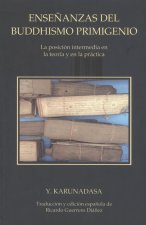 ENSEÑANZAS DEL BUDDHISMO PRIMIGENIO