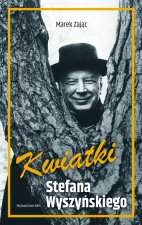 Kwiatki Stefana Wyszyńskiego