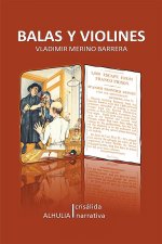 Balas y violines