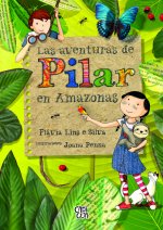 AVENTURAS DE PILAR EN AMAZONAS,LAS