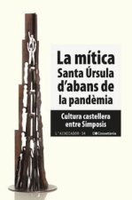 LA MITICA SANTA URSULA D'ABANS DE LA PANDEMIA