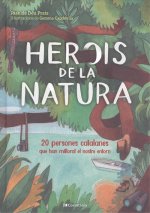 HEROIS DE LA NATURA