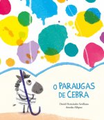 O PARAUGAS DE CEBRA