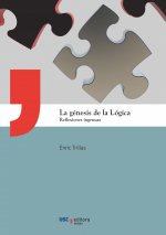 LA GENESIS DE LA LOGICA