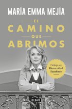 EL CAMINO QUE ABRIMOS