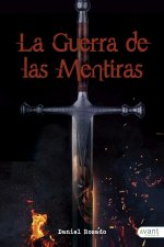LA GUERRA DE LAS MENTIRAS