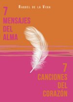 7 Mensajes del alma. 7 Canciones del corazón