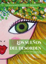 LOS SUEÑOS DEL DESORDEN