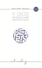 Y DIOS EN ALGUN LUGAR