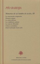 MEMORIAS DE UN HOMBRE DE ACCION. VOL III