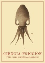 CIENCIA FRICCION: VIDA ENTRE ESPECIES COMPAÑERAS