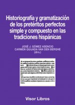 HISTORIOGRAFIA Y GRAMATIZACION DE LOS PRETERITOS PERFECTOS S
