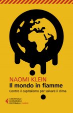 mondo in fiamme. Contro il capitalismo per salvare il clima