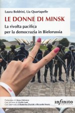 donne di Minsk. La rivolta pacifica per la democrazia in Bielorussia