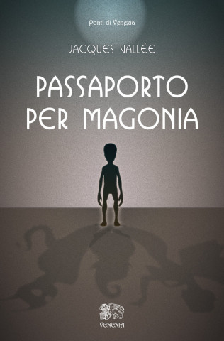 Passaporto per Magonia (Jacques Vallée)(Brožovaná)