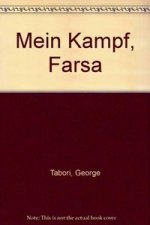 MEIN KAMPF, UNA FARSA
