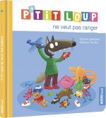 P'TIT LOUP NE VEUT PAS RANGER (NE)
