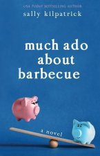 Much Ado About Barbecue