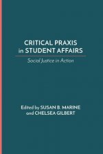 Critical Praxis in Student Affairs