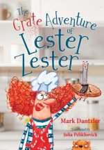 Grate Adventure of Lester Zester