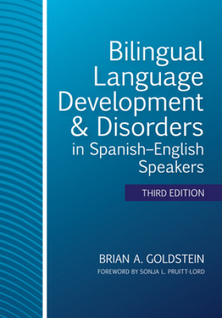 Bilingual Language Development & Disorders in Spanish-English Speakers
