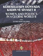 Kureselleşen Dunyada Kadın ve Siyaset II - Women and Politics in a Global World II