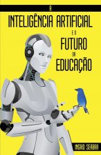 Inteligencia Artificial e o Futuro da Educacao