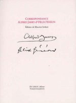 Correspondance Alfred Jarry & Félix Fénéon