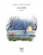 Alcide Tome 1