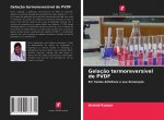 Gelacao termoreversivel de PVDF