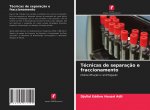 Tecnicas de separacao e fraccionamento