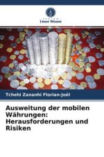 Ausweitung der mobilen Wahrungen