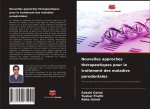 Nouvelles approches therapeutiques pour le traitement des maladies parodontales