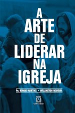 arte de liderar na Igreja