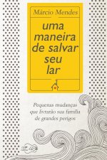 Uma maneira de salvar seu lar