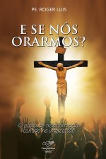 E se nos orarmos?