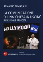 comunicazione di una «chiesa in uscita». Riflessioni e proposte