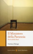 ministero della paranoia. Storia della Stasi