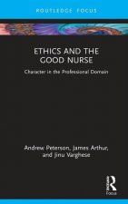 Ethics and the Good Nurse