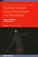 Brain-Bladder Axis in Tissue Growth and Remodelling
