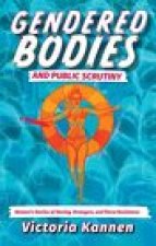 Gendered Bodies and Public Scrutiny