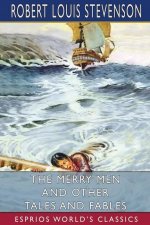 Merry Men and Other Tales and Fables (Esprios Classics)