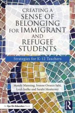 Creating a Sense of Belonging for Immigrant and Refugee Students