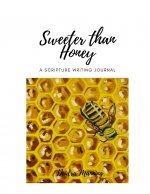 Sweeter Than Honey